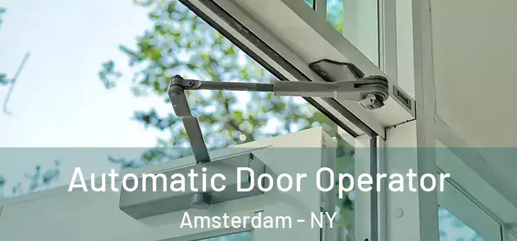 Automatic Door Operator Amsterdam - NY