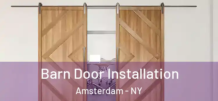Barn Door Installation Amsterdam - NY