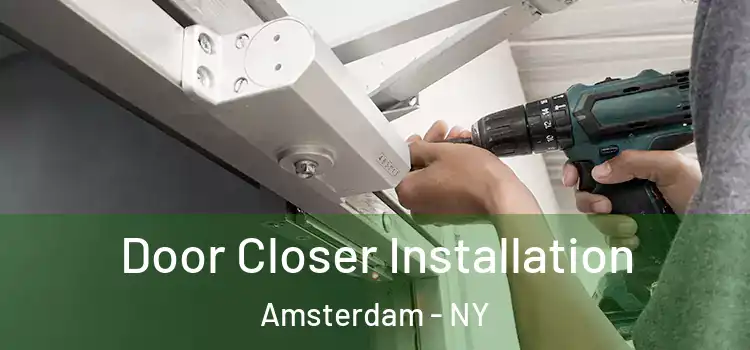 Door Closer Installation Amsterdam - NY