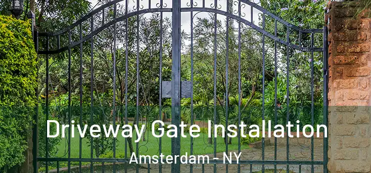 Driveway Gate Installation Amsterdam - NY