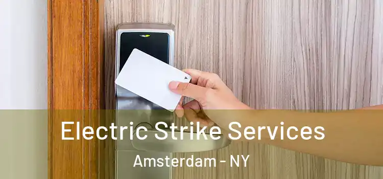 Electric Strike Services Amsterdam - NY