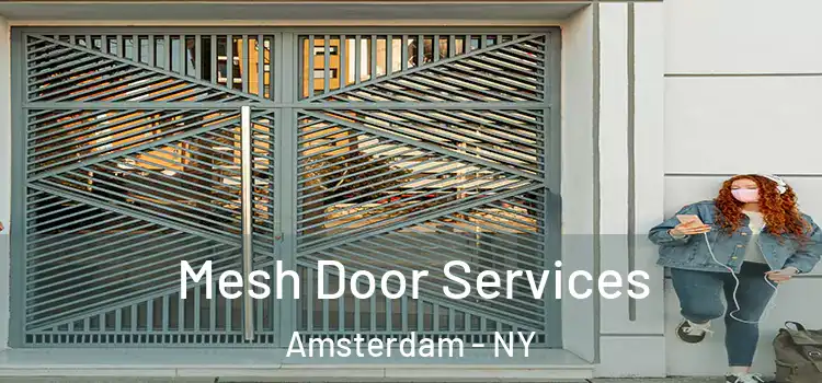 Mesh Door Services Amsterdam - NY