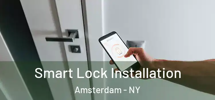 Smart Lock Installation Amsterdam - NY